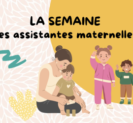 La semaine des assistantes maternelles